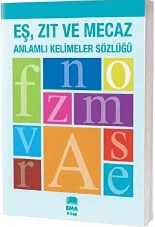 Ema Eş,zıt Ve Mecaz Anlamlı Kelimeler Sözlügü 61204