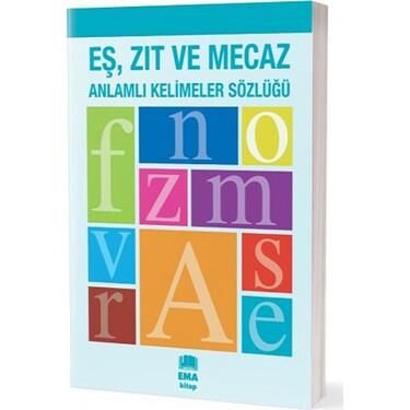 Ema Eş-zıt Mecazi Anlamlı Kelimeler Sözlüğü Karton Kapak